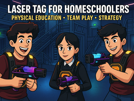 Laser Tag & Homeschooling: Where PE Meets Teamwork & Tactical Thinking